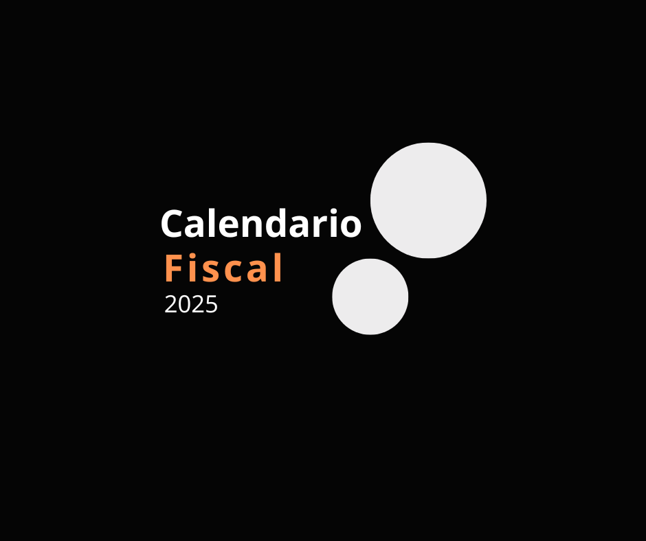 Conoce el Calendario Fiscal 2025